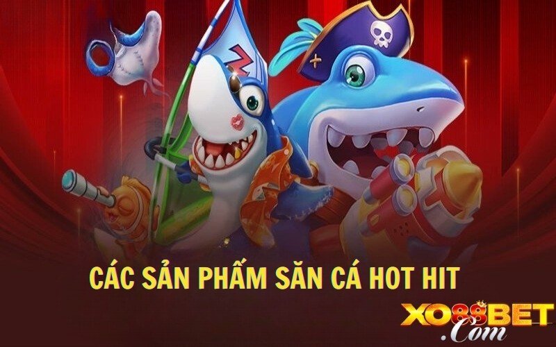 Các sản phẩm săn cá hot hit Các sản phẩm săn cá hot hit