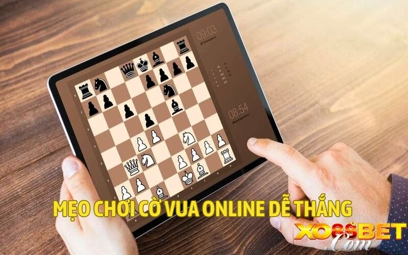 Mẹo chơi cờ vua online dễ thắng 